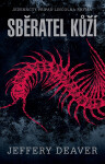 Sběratel kůží - Jeffery Deaver