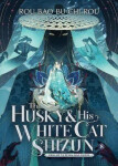 Husky and His White Cat Shizun: Erha He Ta De Bai Mao Shizun (Novel) Vol. 8 - Bao Bu Chi Rou Rou