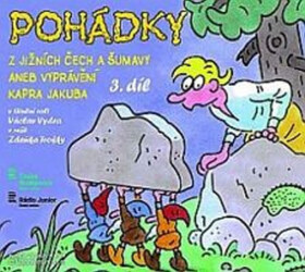 Pohádky Jižních Čech Šumavy aneb vyprávění kapra Jakuba