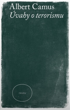 Úvahy o terorismu - Albert Camus