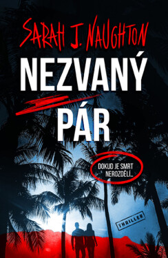 Nezvaný pár (e-kniha) - Sarah J. Naughton