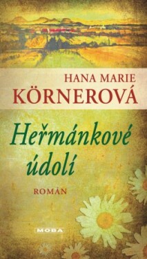 Heřmánkové údolí - Hana Marie Körnerová - e-kniha