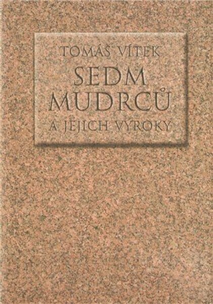 Sedm mudrců Tomáš Vítek