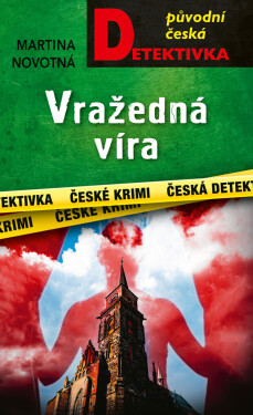 Vražedná víra - Martina Novotná