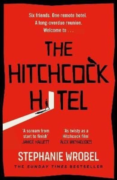 The Hitchcock Hotel - Stephanie Wrobelová