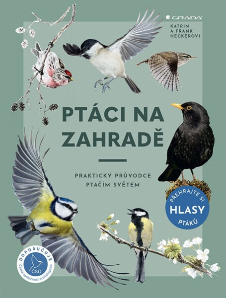 Ptáci na zahradě - Praktický průvodce ptačím světem - Heckerová Katrin, Hecker Frank, Heckerová Katrin, Hecker Frank