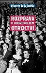 Rozprava dobrovolném otroctví