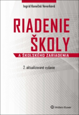 Riadenie školy a školského zariadenia - Ingrid Konečná Veverková