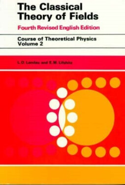 Classical Theory of Fields - L D Landau
