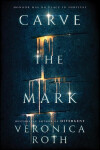 Carve the Mark Veronica Roth