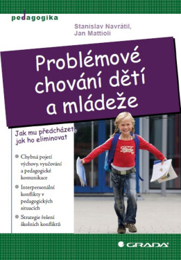 Problémové chování dětí a mládeže - Stanislav Navrátil, Jan Mattioli