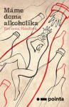 Máme doma alkoholika - Barbora Houfová