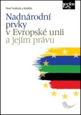 Nadnárodní prvky v Evropské unii a jejím právu - kolektiv autorů