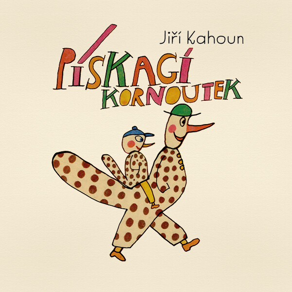 Pískací kornoutek - Jiří Kahoun