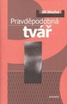 Pravděpodobná tvář Jiří Mucha