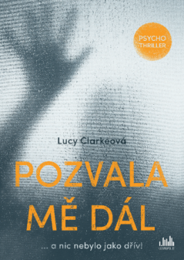 Pozvala mě dál - Lucy Clarkeová - e-kniha