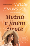 Možná v jiném životě - Taylor Jenkins Reid