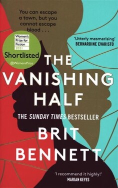 The Vanishing Half : Longlisted for the Women´s Prize 2021 - Brit Bennett