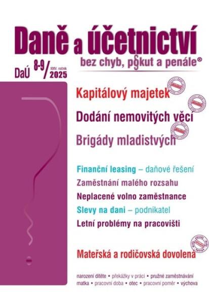 DaÚ 8-9/2025 Kapitálový majetek - Dodání nemovitých věcí, Brigády mladistvých - Martin Děrgel
