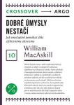 Dobré úmysly nestačí William MacAskill