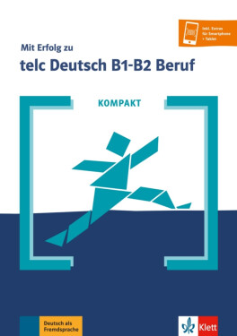 Kompakt: Mit Erfolg zu telc Deutsch B1-B2 Beruf - Buch + MP3 allango.net