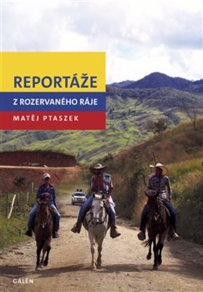 Reportáže z rozervaného ráje - Matěj Ptaszek