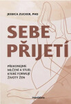 Sebepřijetí - Jessica Zucker