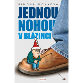 Jednou nohou v blázinci - Simona Monyová