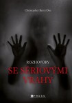 Rozhovory se sériovými vrahy Christopher Berry-Dee