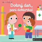 MiniPÉDIA Dobrý deň, pani doktorka! - Nathalie Choux