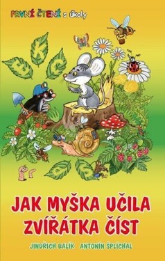 Jak myška učila zvířátka číst První čtení úkoly Jindřich Balík
