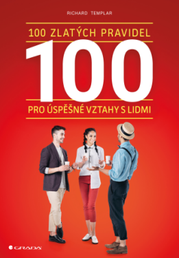 100 zlatých pravidel pro úspěšné vztahy s lidmi - Richard Templar - e-kniha