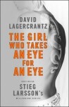 The Girl Who Takes an Eye for an Eye series David Lagercrantz