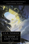 The History of Middle-Earth 02: The Book of Lost Tales 2 - John Ronald Reuel Tolkien