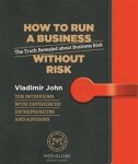 How to run business without risk Vladimír John