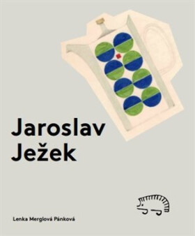 Jaroslav Ježek (1923-2002) - Pánková Lenka Merglová
