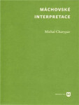 Máchovské interpretace Michal Charypar