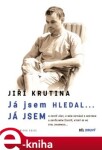 Já jsem hledal:2.Díl - Jiří Krutina e-kniha