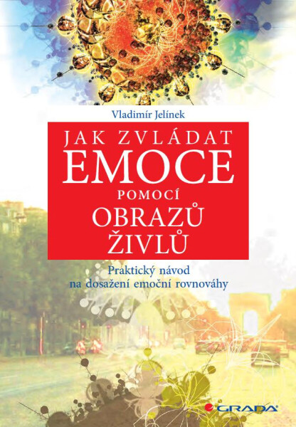 Jak zvládat emoce pomocí obrazů živlů - Vladimír Jelínek