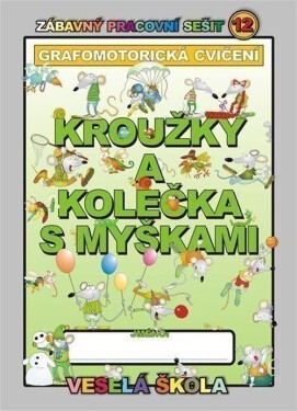 Kroužky kolečka myškami (grafomotorická cvičení) Jan Mihálik