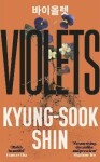 Violets - Kyung-Sook Shin