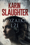 Mozaika lží - Karin Slaughter - e-kniha