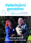 Veterinární poradna - Babské rady pro zdraví psů a koček - Jaroslava Rozsypalová-Vykoupilová