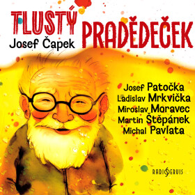 Tlustý pradědeček - Josef Čapek - audiokniha