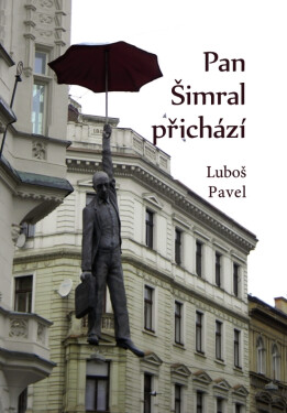 Pan Šimral přichází - Luboš Pavel
