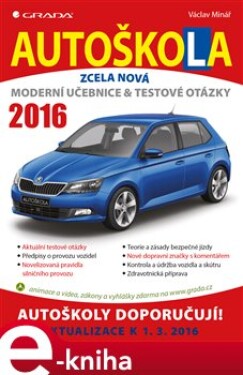Autoškola. Moderní učebnice a testové otázky (2016) - Václav Minář e-kniha