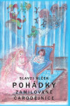 Pohádky zamilované čarodějnice Slavoj Vlček