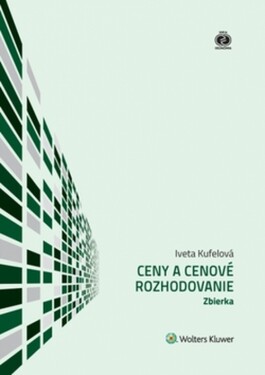 Ceny a cenové rozhodovanie - Iveta Kufelová