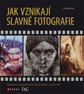 Jak vznikají slavné fotografie | Eamon McCabe