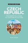 Czech Republic - Culture Smart!: The Essential Guide to Customs Culture - Kevan Vogler